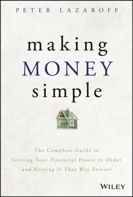 Peter Lazaroff - Making Money Simple, E-bok