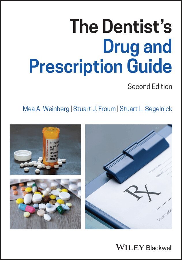 Mea A. Weinberg, Stuart J. Froum, Stuart L. Segelnick - Dentist′s Drug and Prescription Guide, 2e. Tillgänglighet: Tillfälligt slut