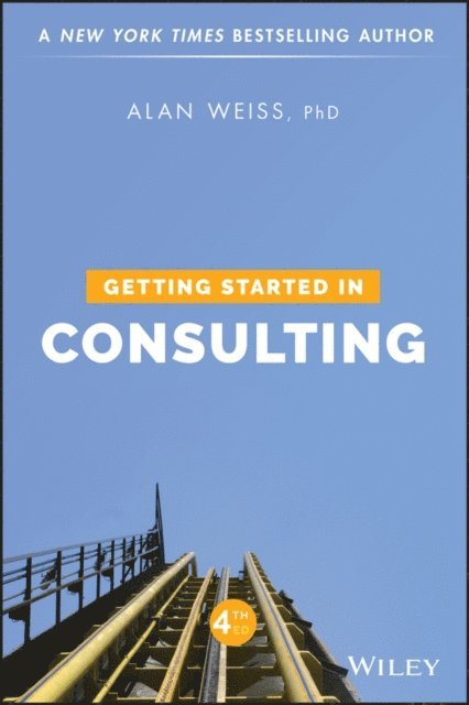 Alan Weiss - Getting Started in Consulting, E-bok