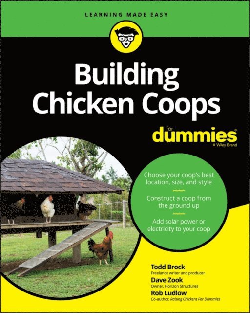 Robert T. Ludlow, David Zook, Todd Brock - Building Chicken Coops For Dummies, E-bok