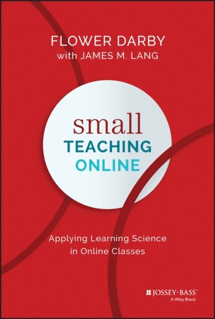 James M. Lang, Flower Darby - Small Teaching Online, E-bok