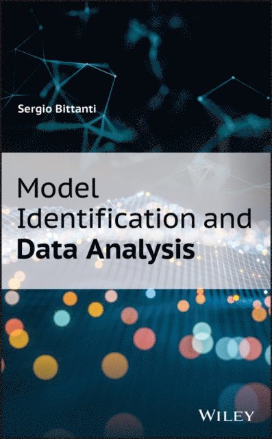 Sergio Bittanti - Model Identification and Data Analysis, E-bok