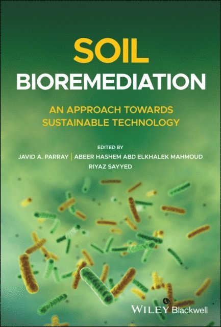 Riyaz Sayyed, Abeer Hashem Abd Elkhalek Mahmoud, Javid A. Parray - Soil Bioremediation, E-bok