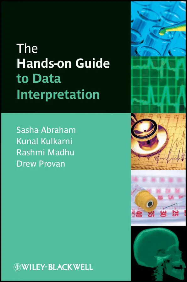 S Abraham - Hands–on Guide to Data Interpretation. Tillgänglighet: Tillfälligt slut