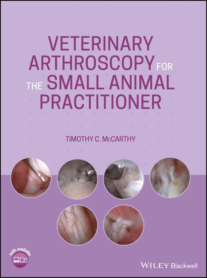 Timothy C. McCarthy - Veterinary Arthroscopy for the Small Animal Practitioner. Tillgänglighet: Tillfälligt slut