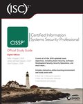 (ISC) CISSP Certified Information Systems Security Professional Official Study Guide, Eighth  Edition