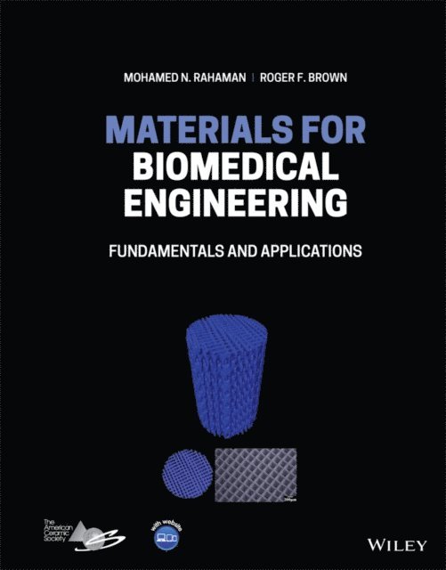 Roger F. Brown, Mohamed N. Rahaman - Materials for Biomedical Engineering, E-bok