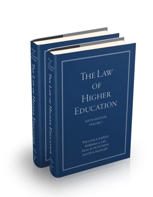 Jacob H. Rooksby, Neal H. Hutchens, Barbara A. Lee, William A. Kaplin - Law of Higher Education, E-bok