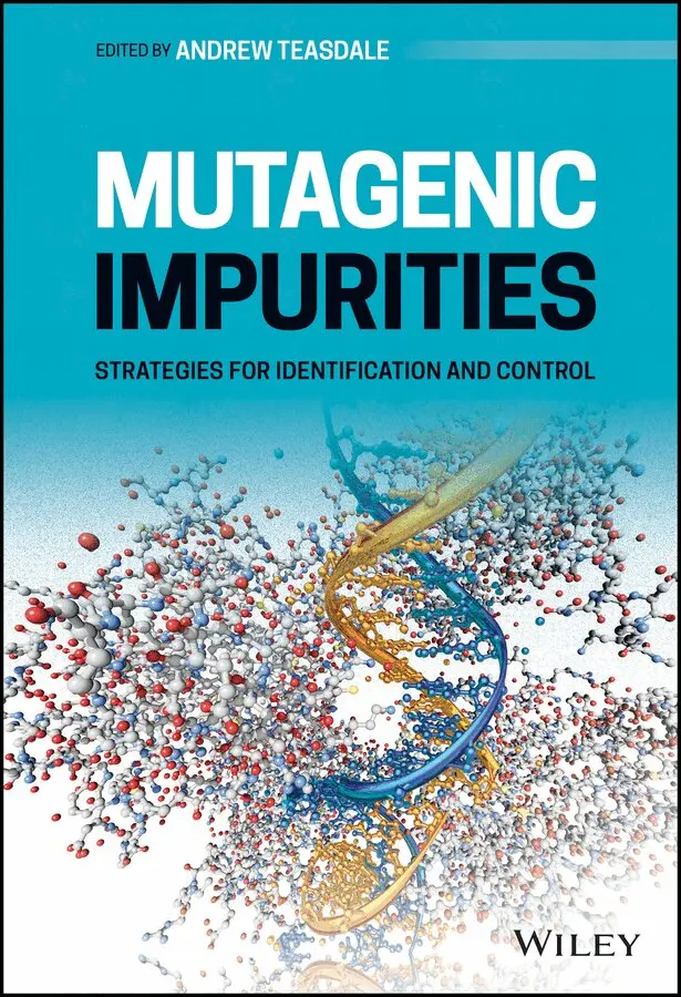 Andrew Teasdale - Mutagenic Impurities – Strategies for Identification and Control. Tillgänglighet: Tillfälligt slut