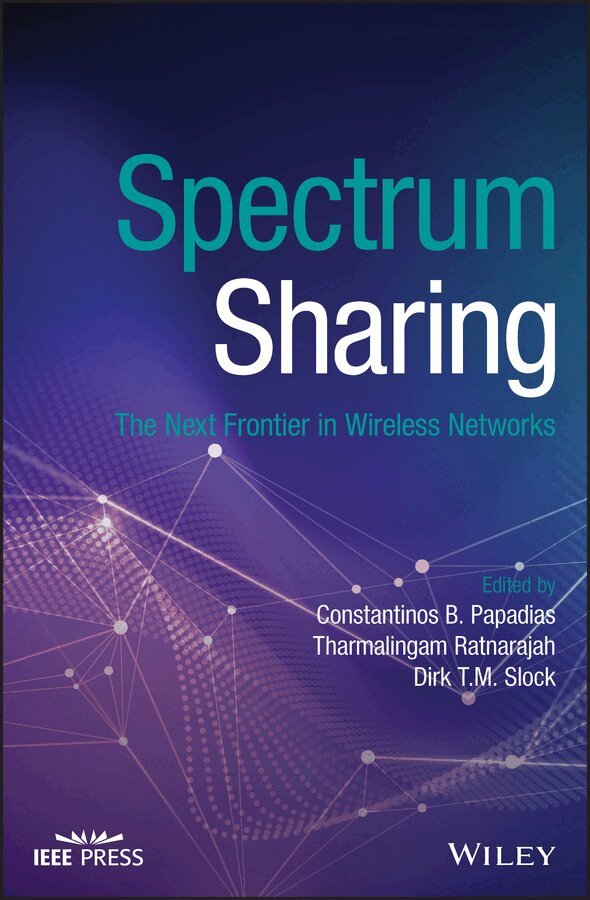 Constantinos B. Papadias, Tharmalingam Ratnarajah, Dirk T. M. Slock - Spectrum Sharing – The Next Frontier in Wireless Networks. Tillgänglighet: Tillfälligt slut
