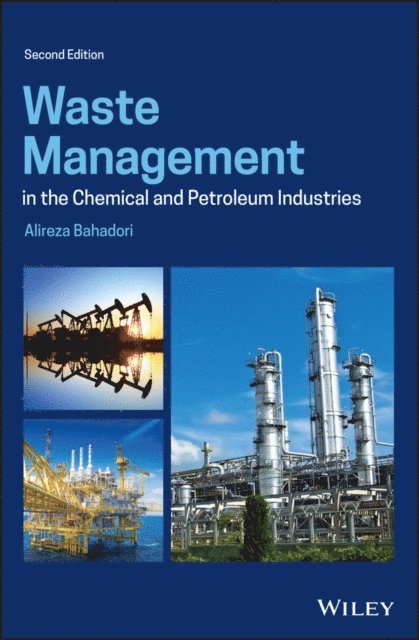 Alireza Bahadori - Waste Management in the Chemical and Petroleum Industries, E-bok