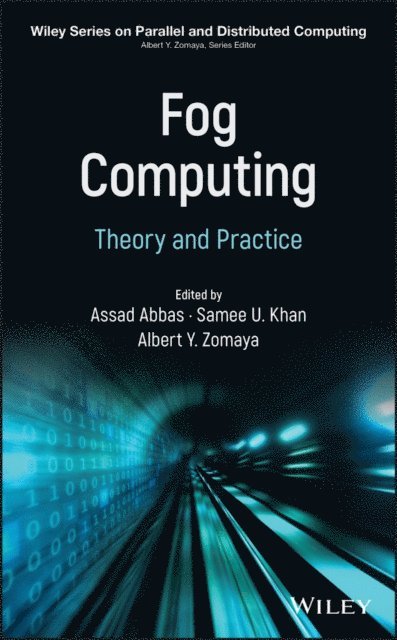 Albert Y. Zomaya, Samee U. Khan, Assad Abbas - Fog Computing, E-bok