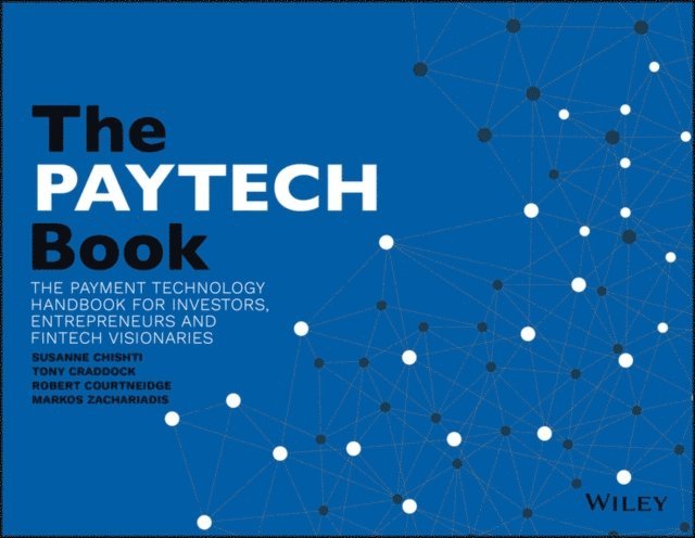 Markos Zachariadis, Robert Courtneidge, Tony Craddock, Susanne Chishti - PAYTECH Book, E-bok