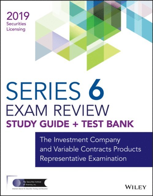 Wiley - Wiley Series 6 Securities Licensing Exam Review 2019 + Test Bank, E-bok