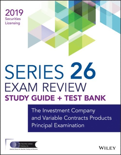 Wiley - Wiley Series 26 Securities Licensing Exam Review 2019 + Test Bank, E-bok