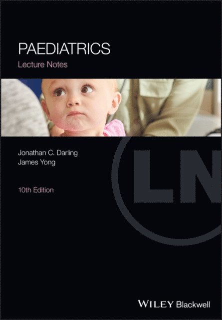 James Yong, Jonathan C. Darling - Paediatrics Lecture Notes, E-bok