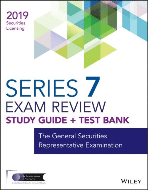 Wiley - Wiley Series 7 Securities Licensing Exam Review 2019 + Test Bank, E-bok