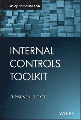 Christine H. Doxey - Internal Controls Toolkit, Inbunden. Tillgänglighet: Lägg i varukorg