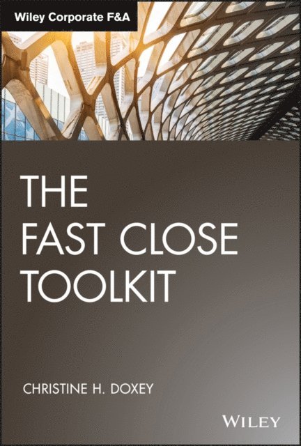 Christine H. Doxey - Fast Close Toolkit, E-bok. Tillgänglighet: Lägg i varukorg