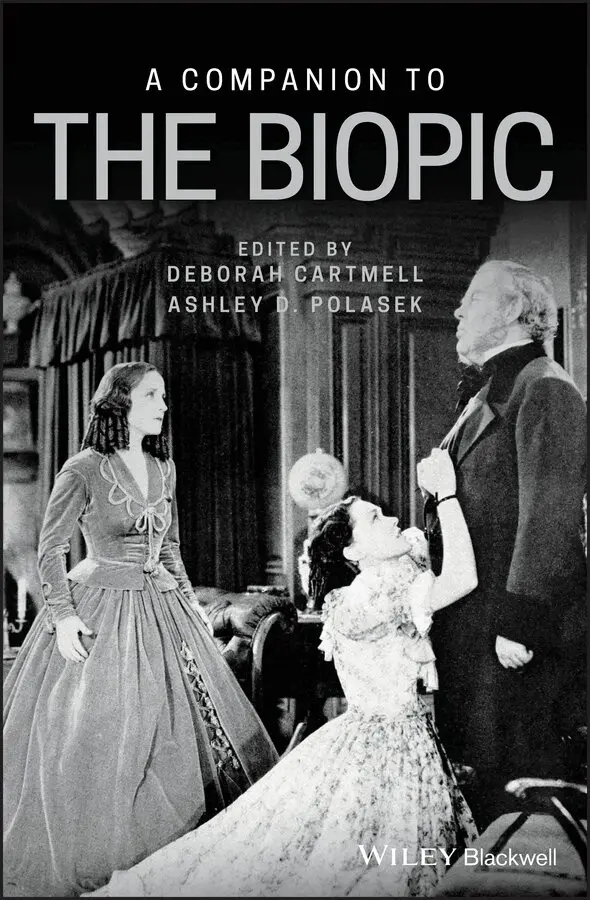 Deborah Cartmell, Ashley D. Polasek - Companion to the Biopic. Tillgänglighet: Tillfälligt slut