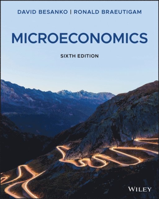 Ronald Braeutigam, David Besanko - Microeconomics, E-bok