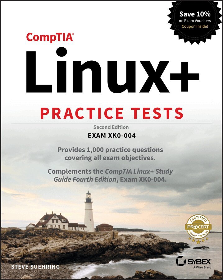 Steve Suehring - CompTIA Linux+ Practice Tests: Exam XK0–004, Second Edition. Tillgänglighet: Tillfälligt slut