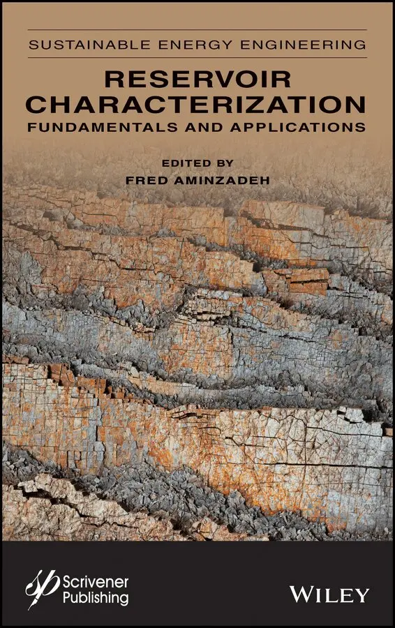 F Aminzadeh - Sustainable Energy Engineering, Volume 2 – Reservoir Characterization – Fundamentals and Applications. Tillgänglighet: Tillfälligt slut