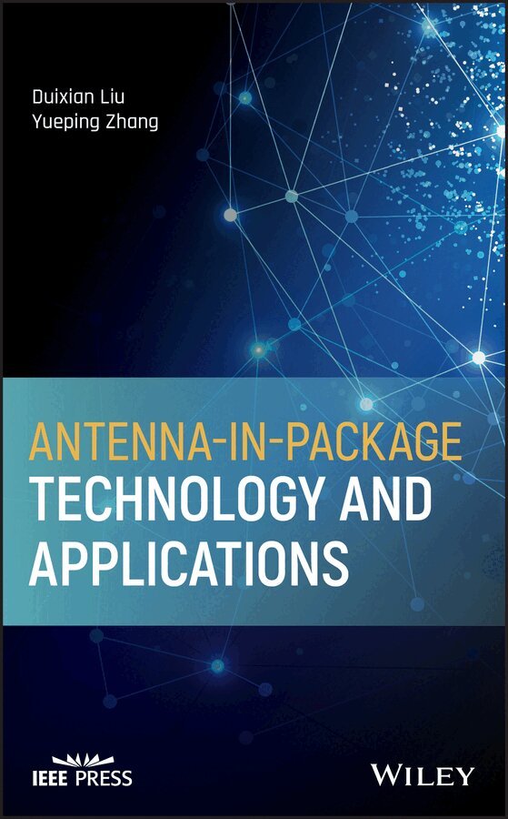 Duixian Liu, Yueping Zhang - Antenna–in–Package Technology and Applications. Tillgänglighet: Tillfälligt slut