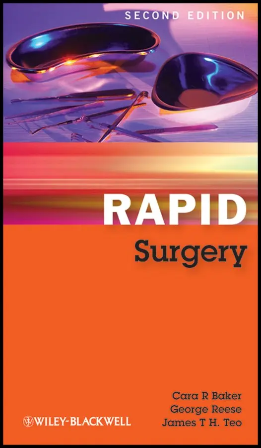 Cara R. Baker, George Reese, James T. H. Teo - Rapid Surgery 2e. Tillgänglighet: Tillfälligt slut