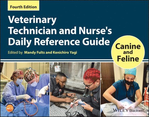 Mandy Fults, Kenichiro Yagi - Veterinary Technician and Nurse's Daily Reference Guide, Häftad. Tillgänglighet: Lägg i varukorg