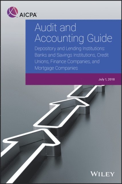 AICPA - Audit and Accounting Guide - Depository and Lending Institutions, E-bok