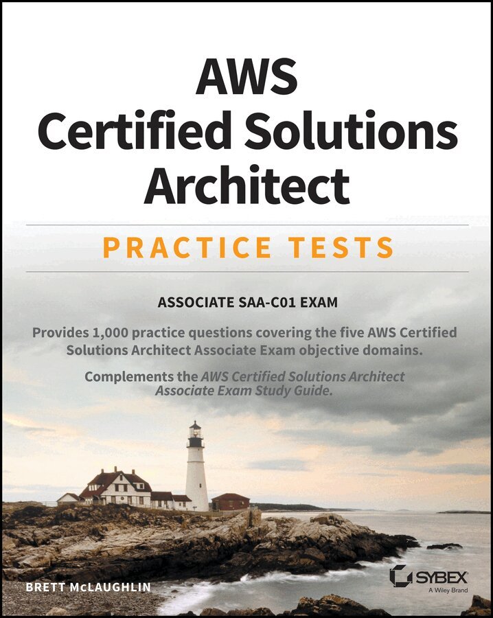 Brett McLaughlin - AWS Certified Solutions Architect Practice Tests—–  Associate SAA–C01 Exam. Tillgänglighet: Tillfälligt slut