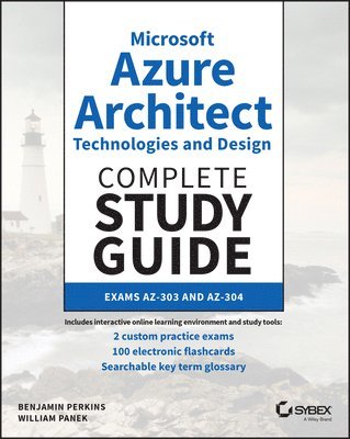 Benjamin Perkins, William Panek - Microsoft Azure Architect Technologies and Design Complete Study Guide, Häftad