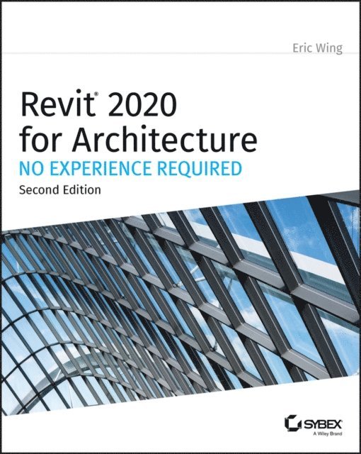 Eric Wing - Revit 2020 for Architecture, E-bok