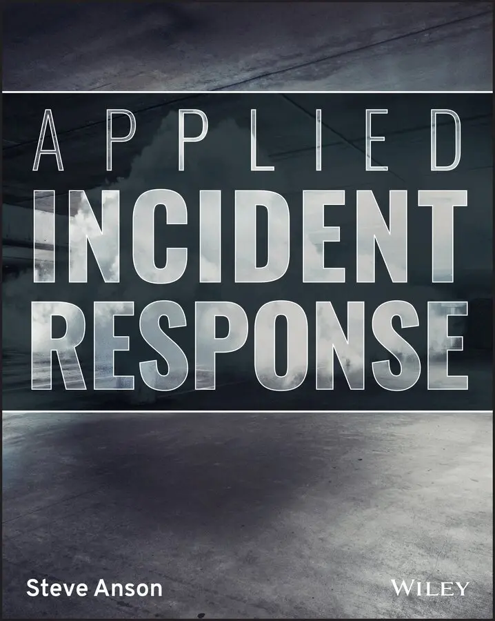 Steve Anson - Applied Incident Response. Tillgänglighet: Tillfälligt slut