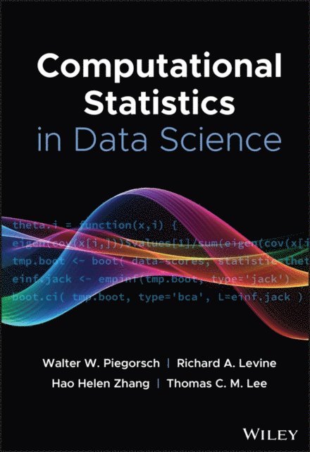 Thomas C. M. Lee, Hao Helen Zhang, Richard A. Levine, Walter W. Piegorsch - Computational Statistics in Data Science, E-bok