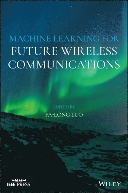 Fa-Long Luo - Machine Learning for Future Wireless Communications, E-bok