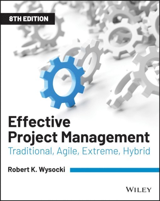 Robert K. Wysocki - Effective Project Management, E-bok