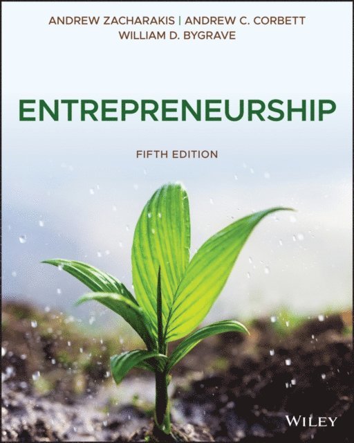 William D. Bygrave, Andrew C. Corbett, Andrew Zacharakis - Entrepreneurship, E-bok