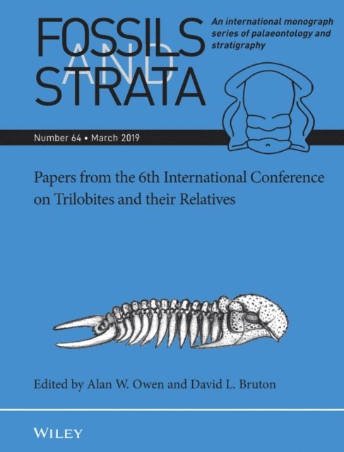 David L. Bruton, Alan W. Owen - Papers from the 6th International Conference on Trilobites and their Relatives, E-bok