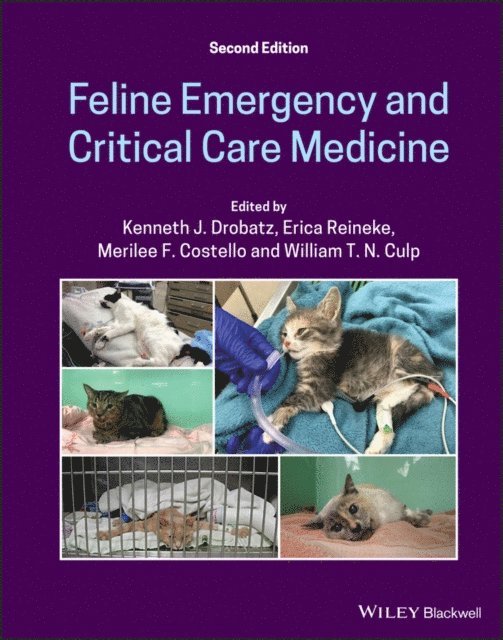 William T. N. Culp, Merilee F. Costello, Erica Reineke, Kenneth J. Drobatz - Feline Emergency and Critical Care Medicine, E-bok