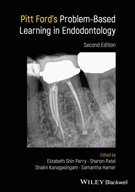 Samantha Hamer, Shalini Kanagasingam, Shanon Patel, Elizabeth Shin Perry - Pitt Ford's Problem-Based Learning in Endodontology, E-bok