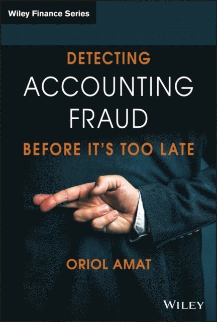 Oriol Amat - Detecting Accounting Fraud Before It's Too Late, E-bok