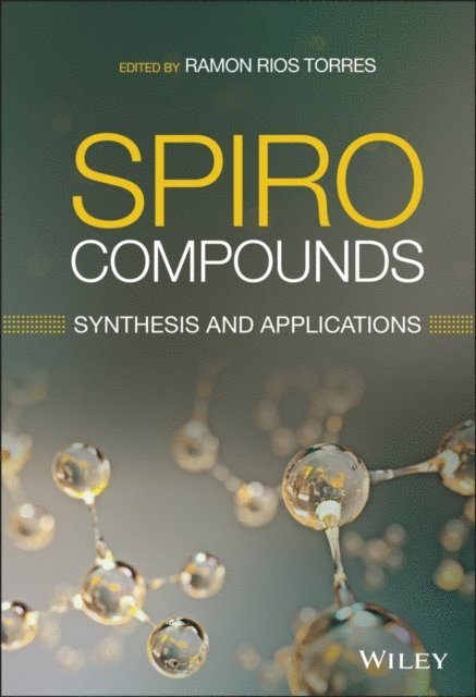 Ramon Rios Torres - Spiro Compounds, E-bok