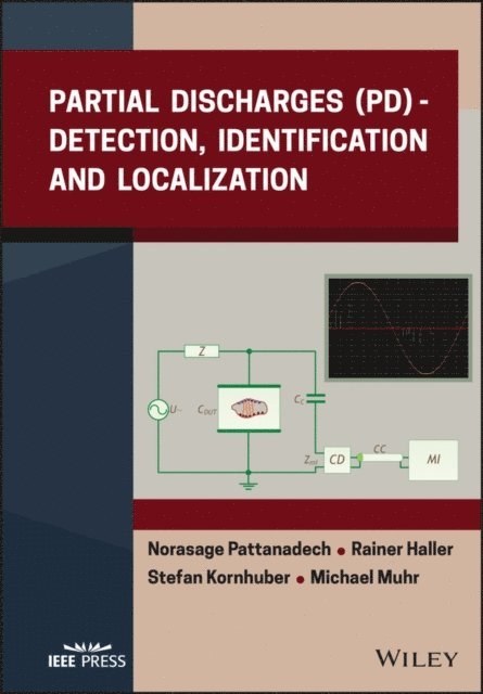 Michael Muhr, Stefan Kornhuber, Rainer Haller, Norasage Pattanadech - Partial Discharges (PD), E-bok