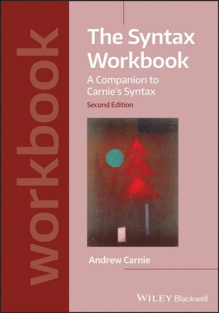 Andrew Carnie - Syntax Workbook, E-bok