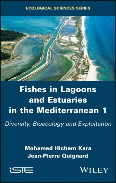 Jean-Pierre Quignard, Mohamed Hichem Kara - Fishes in Lagoons and Estuaries in the Mediterranean 1, E-bok