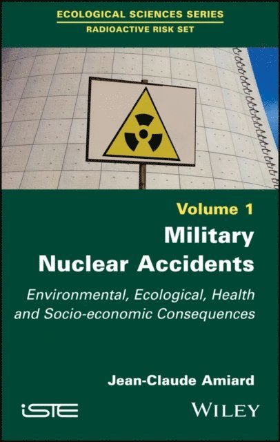 Jean-Claude Amiard - Military Nuclear Accidents, E-bok