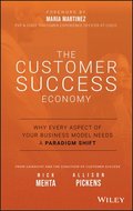 The Customer Success Economy - Why Every Aspect Of  Your Business Model Needs A Paradigm Shift
