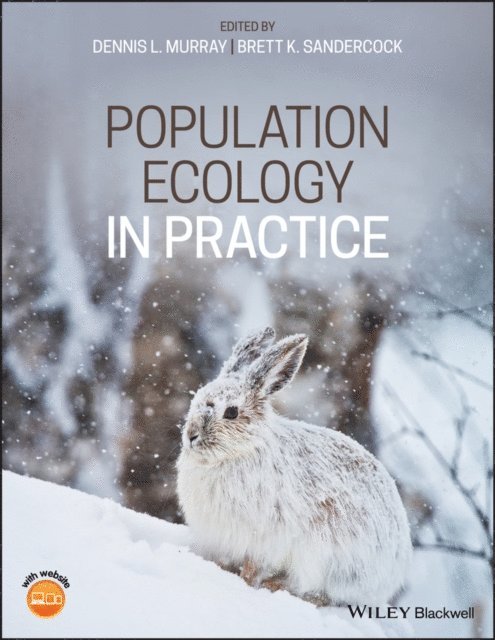 Brett K. Sandercock, Dennis L. Murray - Population Ecology in Practice, E-bok